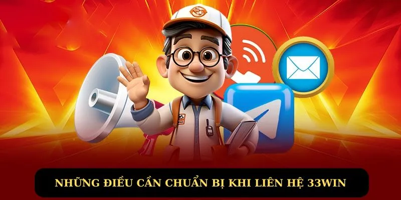 Liên hệ nhà cái 33win để được hỗ trợ