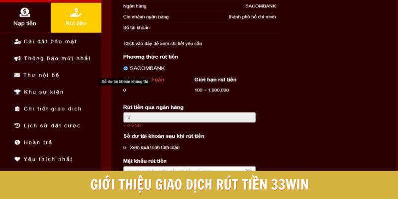 Giới thiệu về rút tiền 33WIN